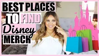 BEST DISNEY GEAR! TOP PLACES TO FIND DISNEY MERCH!