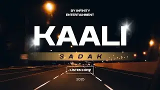 Kaali Sadak | Official Punjabi Song | Infinity Entertainment
