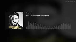 #287 RET feat. guest Jimmy Dulin