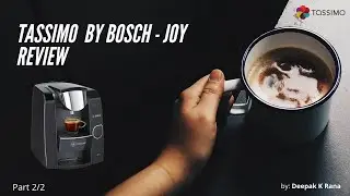 Tassimo by Bosch - Joy - Unboxing experience ( First Cup Making ) - Part 2/2