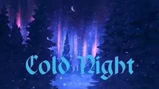 New Theme - Cold Night (Fantasy Music)