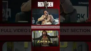 Animal vs Wild Animal: A Legendary Conversation with RGV&Sandeep Reddy Vanga🐾🔥#shortvideo #trending