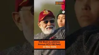 PM Modi to address Annual NCC PM Rally in New Delhi