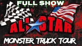All Star Monster Truck Tour: Naples, FL. FULL SHOW