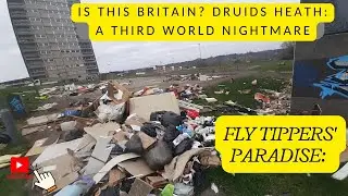 Third World in Birmingham: How Abandoned Tower Blocks Became a Fly-Tipping Apocalypse