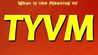 What is the Meaning of TYVM | TYVM Stands for