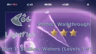 Lightfish PC/Steam Walkthrough Part1 Shallow Waters (Levels 1-9)