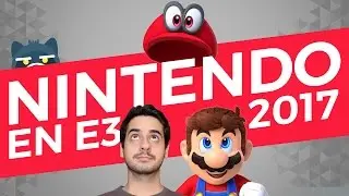 Nintendo en E3 2017: &iexcl;Planes revelados! (Nintendo Spotlight, Treehouse Live y m&aacute;s)