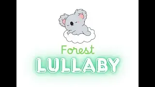 Forest Dreams Tonight &ndash; A Gentle Kids Lullaby About Forest Animals | Bedtime Story time Sleepytime