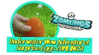 Underwater Wow Adventure! Surprise Eggs ZOMLINGS SERIES 2