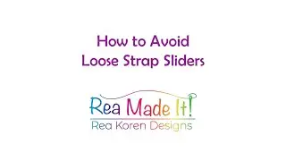 How to Avoid Loose Strap Sliders