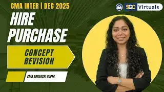 📘 CMA INTER G1 | Hire Purchase Concept Revision | CMA Inter Dec 2025 | CMA Sonakshi Gupta