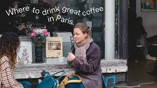 Best Coffee Shops to Visit in Paris 2025