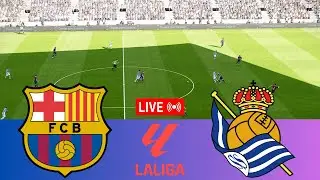[LIVE] Barcelona vs Real Sociedad La Liga 25/26 Full Match - Video Game Simulation