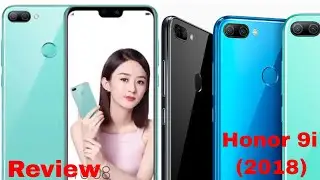 Honor 9i (2018)- First  look with full details | camera phone