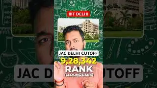 Shocking😳IIIT Delhi At 9 Lakh Rank|IIIT Delhi Cutoff 2025|IIIT Delhi  Cutoff 2024|IIIT Delhi