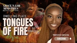 60 minutes Tongues Of Fire: Dwelling Place