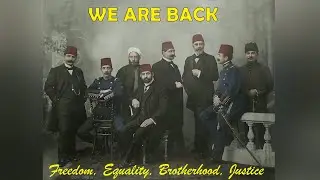 Turkish Nationalist Song - ''We Are Back'' English Lyrics - Committee of Union and Progress (CUP)