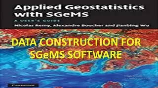 DATA CONSTRUCTION Stanford Geostatistical Modeling Software
