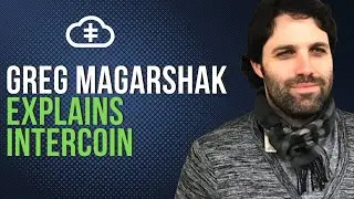 Greg Magarshak Explains Intercoin