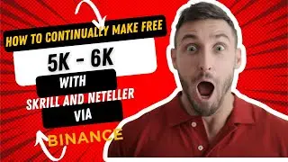 How to continually make free 5k -6k with Skrill and Neteller via Binance