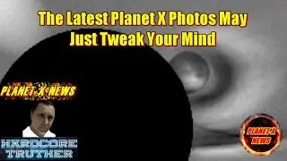 The Latest Photos of Planet X Will Tweak Your Mind