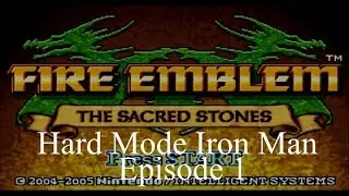 Fire Emblem 8 Hard Mode Iron Man - No Exposition
