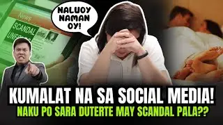 NAKU PO! SARA DUTERTE MAY SCANDAL PALA?! KUMALAT NA SA SOCIAL MEDIA?!