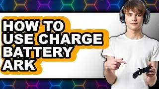 How to Use Charge Battery Ark (full Guide)