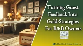 Turning Guest Feedback Into Gold-Strategies For B&B Owners-027