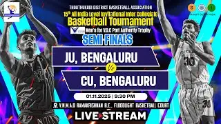 4K LIVE | SF | Jain Uni Vs Christ Uni | MENS | 15th All India Inter Collegiate Basketball Tournament