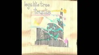Legs Like Tree Trunks - Odds & Ends To Keep You Sweet (FULL ALBUM)