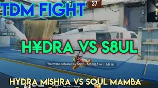 HYDRA Vs Soul || TDM Fight soul vs hydra_hydra mishra & Soul Mamba_hydra gaming @HYDRAHRISHAV