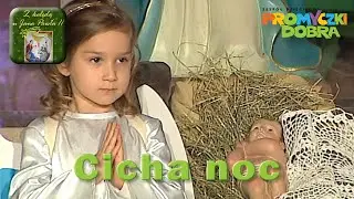 🎶🎄 Cicha noc - Promyczki Dobra (