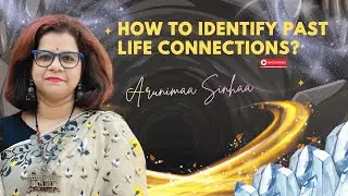 Past Life Connections Are Real &mdash; Here&rsquo;s How to Identify Yours