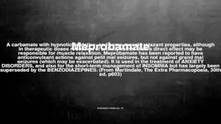 Medical vocabulary: What does Meprobamate mean