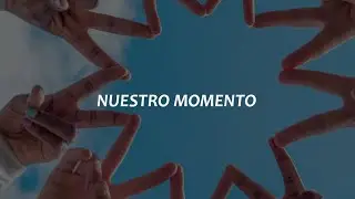 Nuestro Momento - Letra (Canción Bahá'í)
