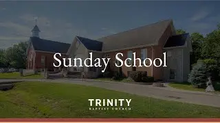 Sunday School | Sunday January 18, 2026