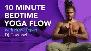 10-минутная йога перед сном с DJ Townsel | Эксперт #LiveHealthyNOW