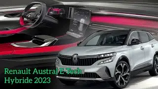 Nouveau Renault Austral E-Tech Hybrid 2023 || Int&eacute;rieur, Ext&eacute;rieur, Technologie, Safety