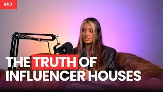 The Truth of Influencer Houses | What They Said: The Influencer Marketing Podcast | Ep.7