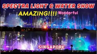 AMAZING || MERINDING !!!! Wonderful Spectra Light and Water Show || Marina Sands Bay Singapore