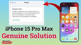 15 pro max best way to remove display Unknown Part message