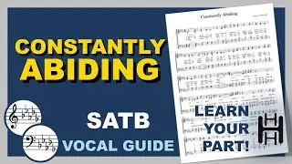Constantly Abiding SATB Db Major