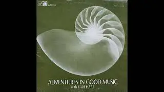 Adventures in Good Music w/Karl Haas - Structures and Sound