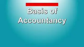Basis of Accountancy | Class XI | CA/ CS ( Foundation)