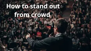 How to stand out from crowd | English | Arkesh Gadhvi