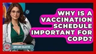 Why Is A Vaccination Schedule Important For COPD? - COPD Care Collective