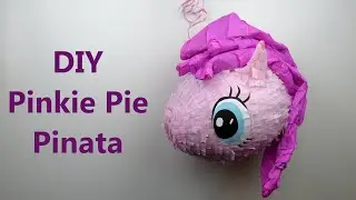 Pinkie Pie Pinata My Little Pony. DIY  Pinata