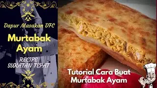 Murtabak Ayam | Toturial Cara Buat Mutabak Ayam | Making Of Chicken Murtabak